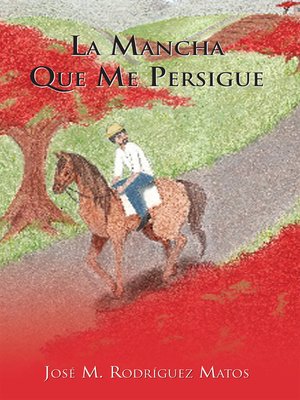 cover image of La Mancha Que Me Persigue